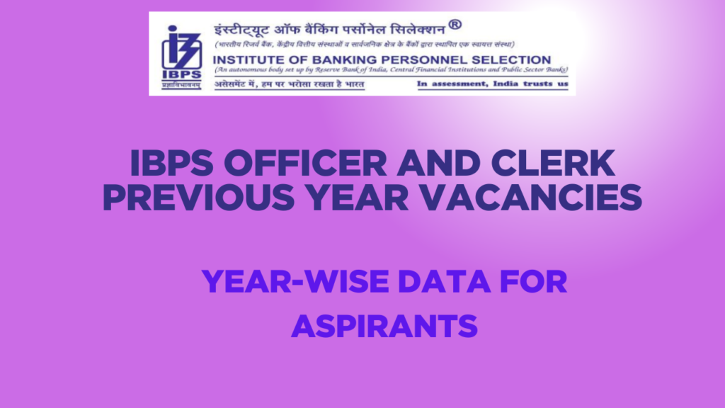 IBPS Previous Year Vacancies